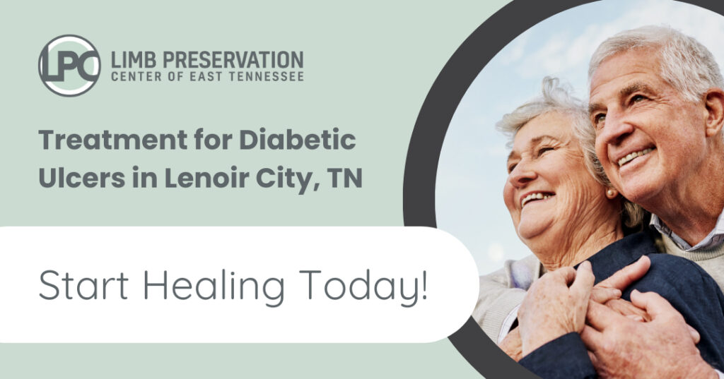 Diabetic Foot Ulcer Treatment - Limb Preservation Center of East Tennessee